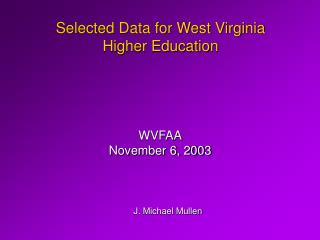 Selected Data for West Virginia Higher Education