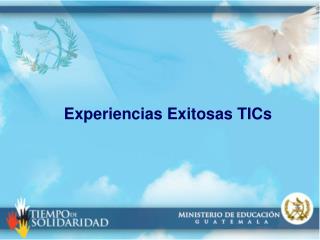 Experiencias Exitosas TICs