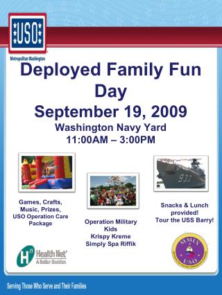 Deployed Family Fun Day September 19, 2009 Washington Navy Yard 11:00AM – 3:00PM