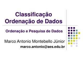 Classificação Ordenação de Dados