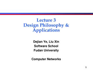 Lecture 3 Design Philosophy &amp; Applications