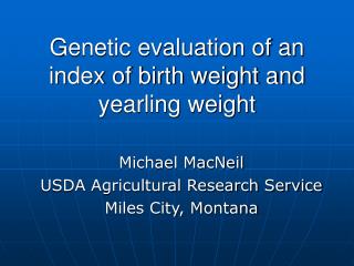 Genetic evaluation of an index of birth weight and yearling weight