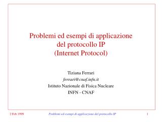 Problemi ed esempi di applicazione del protocollo IP (Internet Protocol)