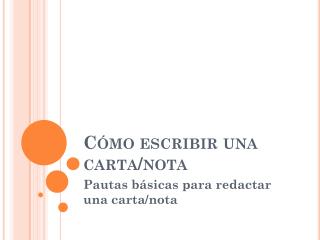 Cómo escribir una carta/nota