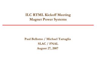 ILC RTML Kickoff Meeting Magnet Power Systems