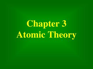 Chapter 3 Atomic Theory