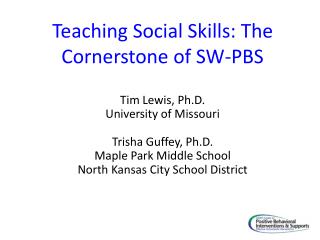 Teaching Social Skills: The Cornerstone of SW-PBS