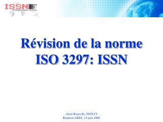 Révision de la norme ISO 3297: ISSN