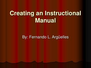 Creating an Instructional Manual