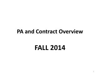 PA and Contract Overview