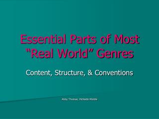 Essential Parts of Most “Real World” Genres