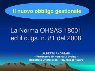 La Norma OHSAS 18001 ed il d.lgs. n. 81 del 2008