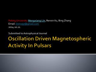 Oscillation Driven Magnetospheric Activity In Pulsars