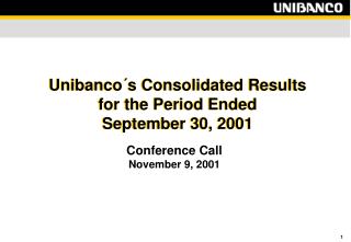 Unibanco´s Consolidated Results for the Period Ended September 30, 2001