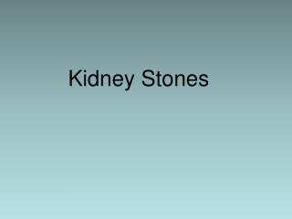 Kidney Stones