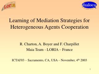 Learning of Mediation Strategies for Heterogeneous Agents Cooperation