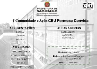 I Comunidade e Ação CEU Formosa Convida