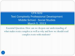 CFN 609 Text Complexity Professional Development Middle School - Social Studies March 5, 2013