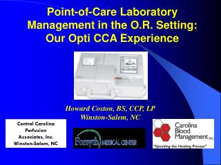 Point-of-Care Laboratory Management in the O.R. Setting: Our Opti CCA Experience