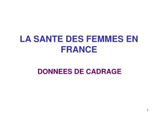 LA SANTE DES FEMMES EN FRANCE
