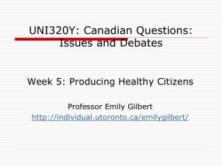 UNI320Y: Canadian Questions: Issues and Debates