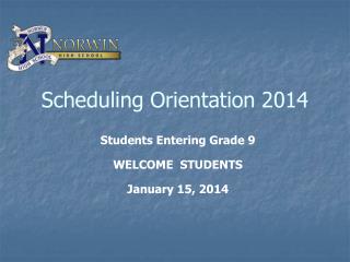 Scheduling Orientation 2014