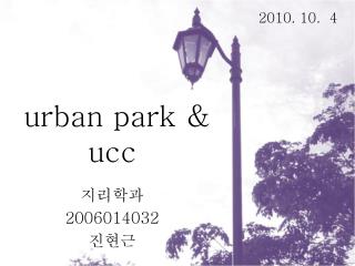 urban park &amp; ucc