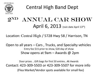 2 nd Annual Car Show April 6, 2013 (rain date April 13 th )