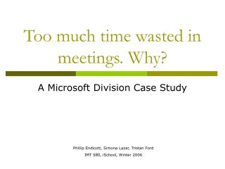 Too much time wasted in meetings. Why?