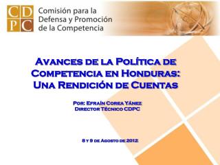 Avances de la Política de Competencia en Honduras: Una Rendición de Cuentas