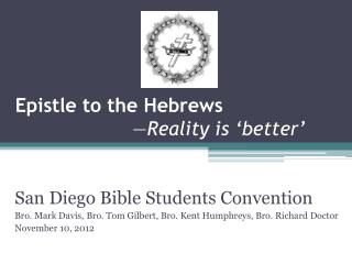 Epistle to the Hebrews — Reality is ‘better’