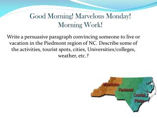 Good Morning! Marvelous Monday! Morning Work!