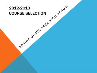 2012-2013 Course Selection