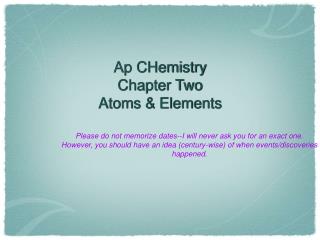 Ap CHemistry Chapter Two Atoms &amp; Elements