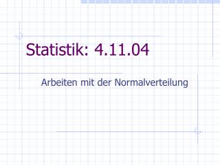 Statistik: 4.11.04