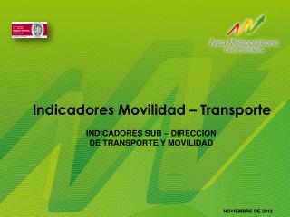 Indicadores Movilidad – Transporte