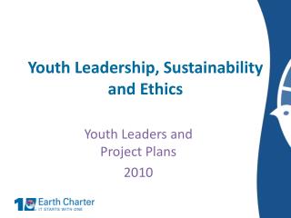 Youth Leadership, Sustainability and Ethics