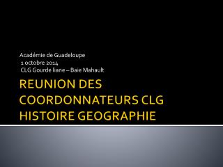 REUNION DES COORDONNATEURS CLG HISTOIRE GEOGRAPHIE