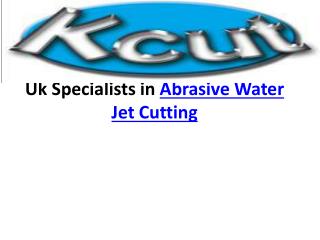 Abrasive Water Jet Cutting