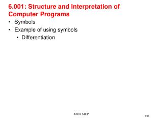 6.001: Structure and Interpretation of Computer Programs