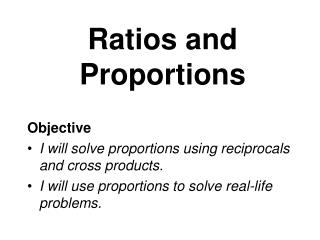 Ratios and Proportions