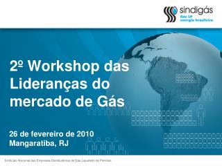 2º Workshop das Lideranças do mercado de Gás