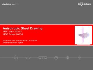 Anisotropic Sheet Drawing