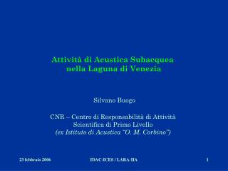 Attività di Acustica Subacquea nella Laguna di Venezia