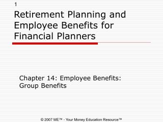 Retirement Planning and Employee Benefits for Financial Planners