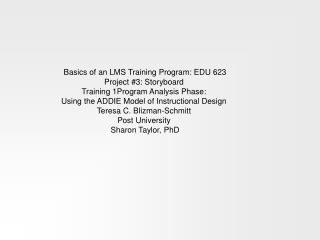 Basics of an LMS Training Program: EDU 623 Project #3: Storyboard