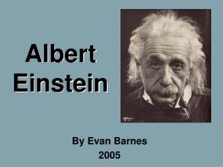 Albert Einstein