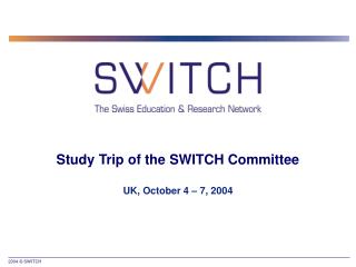 Study Trip of the SWITCH Committee