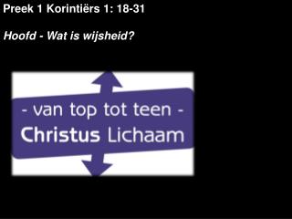 Preek 1 Korintiërs 1: 18-31 Hoofd - Wat is wijsheid?