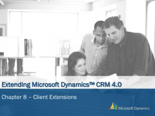 Extending Microsoft Dynamics™ CRM 4.0